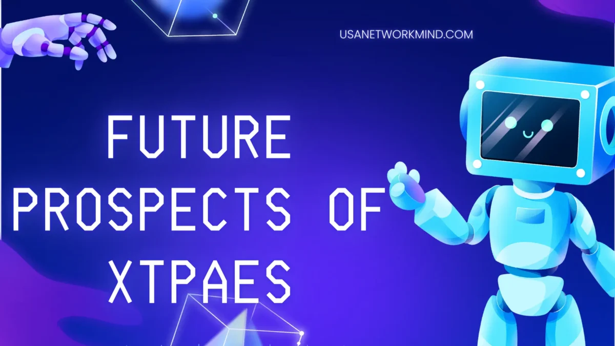 Future Prospects of XTPAES