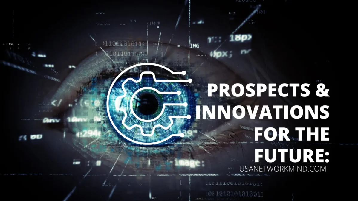 Prospects & Innovations for the Future
