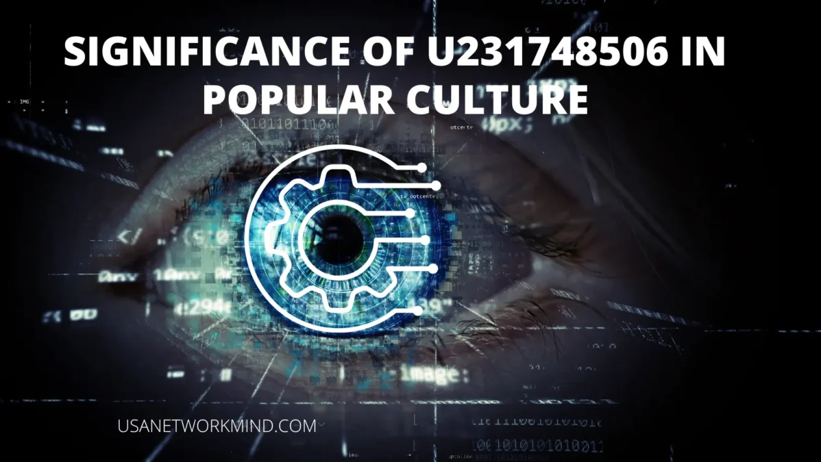 Significance of U231748506 in Popular Culture