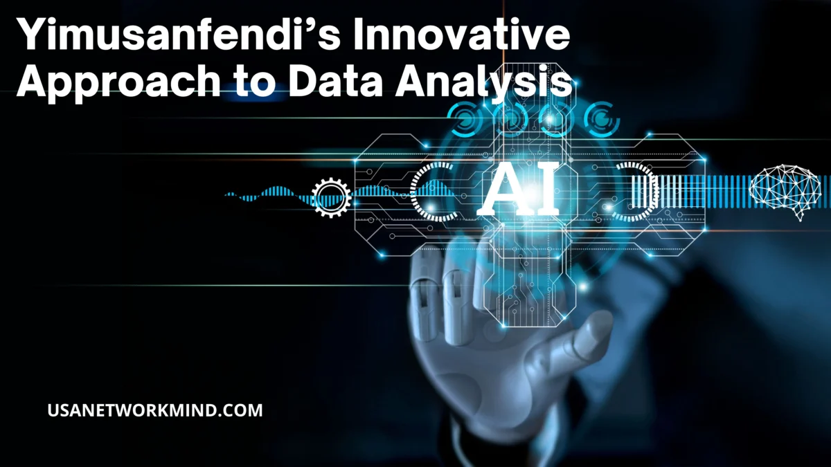 Yimusanfendi’s Innovative Approach to Data Analysis