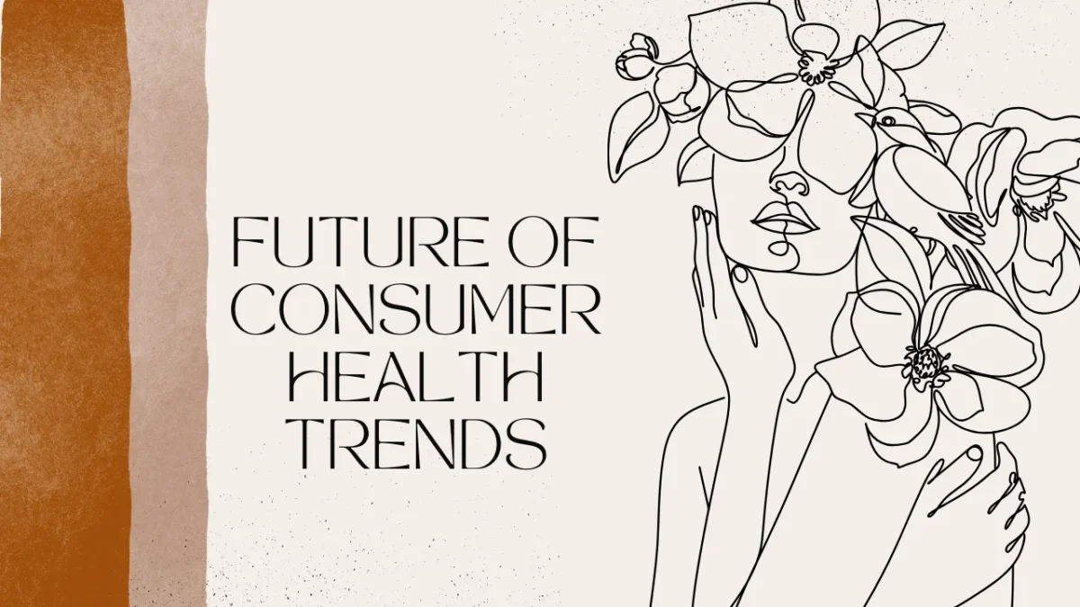 Future of Consumer Health Trends