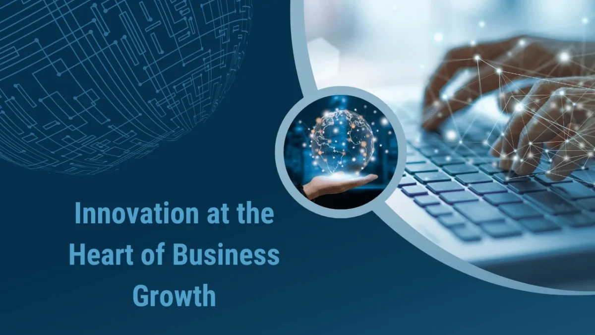 Innovation at the Heart of Business Growth